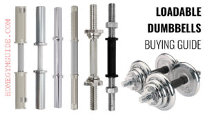 Loadable Dumbbells Buying Guide